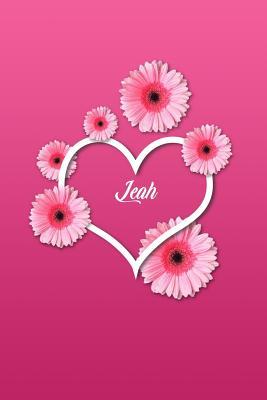 Read Online Leah: Matte Softcover Paperback, 6 X 9 Inch Personalized Notebook Journal with 120 Blank Lined Pages Gift for Girls Teens Women -  | PDF