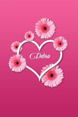Read Online Debra: Personalized Name 6 X 9 Inch Matte Softcover Paperback Notebook Journal with 120 Blank Lined Pages Gift for Girls Teens Women -  file in ePub