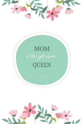 Read Mom a Title Just Above Queen: 6x9 150 Pages Wide Ruled Line Journal Notebook -  | PDF