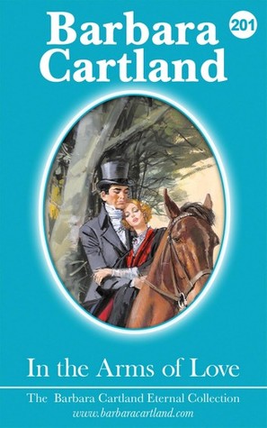 Read Online In the Arms of Love (The Eternal Collection, #201) - Barbara Cartland | PDF
