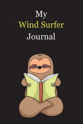 Full Download My Wind Surfer Journal: With A Cute Sloth Reading, Blank Lined Notebook Journal Gift Idea With Black Background Cover - Exwp Press | ePub