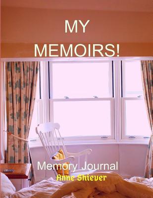Read Online My Memoirs Memory Journal: Old-Time Retro Vintage Whimsical Memoir Blank Lined Composition Notebook/Journal For Memory Preservation -  file in PDF