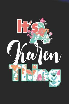 Download It's Karen Thing: First Name Funny Sayings Personalized Customized Names Women Girl Mother's day Gift Notebook Journal -  | PDF