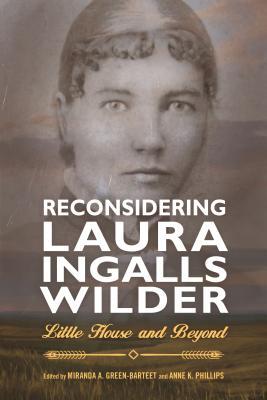 Download Reconsidering Laura Ingalls Wilder: Little House and Beyond - Anne K Phillips | PDF