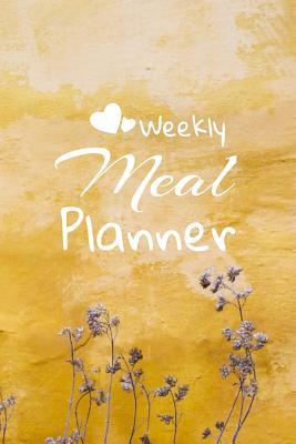 Read Weekly Meal Planner: Track And Plan Your Meals Weekly: Meal Prep And Planning Grocery List - Kitchen Necessities file in PDF