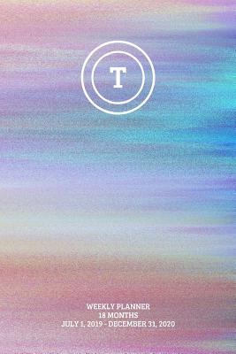 Download Weekly Planner: Initial, letter T; 18 months; July 1, 2019 - December 31, 2020; 6 x 9 -  file in ePub
