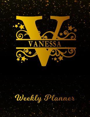 Read Online Vanessa Weekly Planner: 2 Year Personalized Letter V Appointment Book - January 2019 - December 2020 - Black Gold Cover Writing Notebook & Diary - Datebook Calendar Schedule - Plan Days, Set Goals & Get Stuff Done -  file in PDF