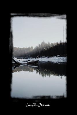 Full Download Creative Journal: Dot Grid Journal - Nature Snow Winter Cold Weather Travel - black Dotted Diary, Planner, Gratitude, Writing, Travel, Goal, Bullet Notebook - 6x9 120 pages -  file in ePub