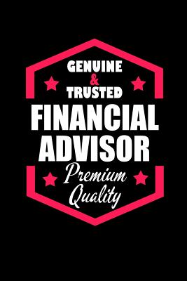 Download Genuine & Trusted Financial Advisor Premium Quality: I'm a Financial Advisor Journal (Funny Gifts for Financial Advisors) - Dt Productions | ePub