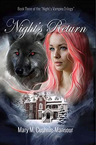Read Night's Return: Book three of the Night's Vampire Series - Mary Cushnie-Mansour file in PDF