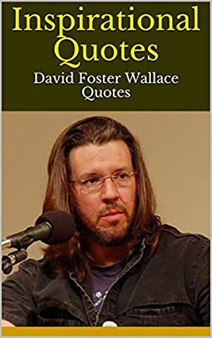 Download Inspirational Quotes: David Foster Wallace Quotes - Eulalia file in ePub