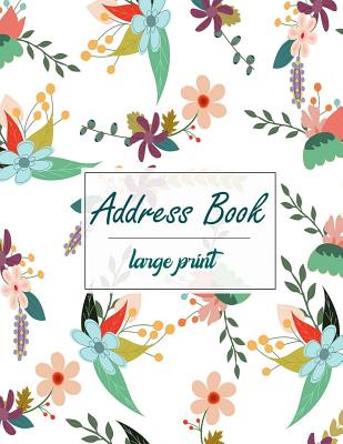 Download Address Book Large Print: Address Book and Journal - 8.5x11 Organizer with Tabs for Record Addresses, Phone Numbers, Emails, and Birthdays - Kelly N Design file in ePub