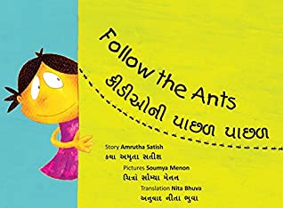 Read Online Follow the Ants/Keedeeoni Pachhal Pachhal (Bilingual: English/Gujarati) (Gujarati) - Amrutha Satish file in ePub