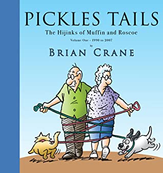 Download Pickles Tails: The Hijinks of Muffin & Roscoe - Brian Crane file in PDF