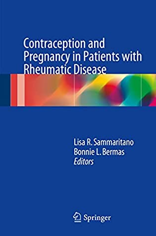 Read Contraception and Pregnancy in Patients with Rheumatic Disease - Lisa R. Sammaritano file in PDF