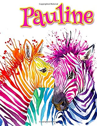 Full Download Pauline: Personalized Book with Name, Notebook, Journal, Diary, 105 Lined Pages, 8 1/2 x 11 - Black River Art | ePub