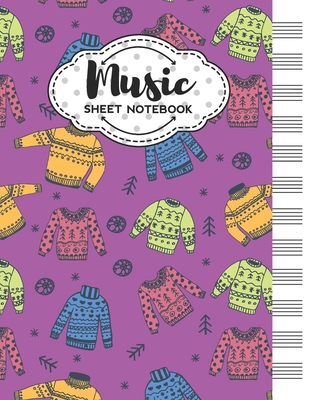 Full Download Music Sheet Notebook: Blank Staff Manuscript Paper with Cute Holiday Sweaters Themed Cover Design - Harmony Vibes Publishing file in ePub