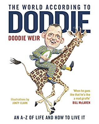 Download The World According to Doddie: An A-Z of Life and how to Live It - Doddie Weir | PDF