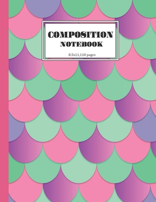 Full Download Composition Notebook-Mermaid Scales: Composition Journal Wide Ruled: 110 Pages Book for Kids Teens School Students And Teachers as a gift (Large Size). -  | PDF