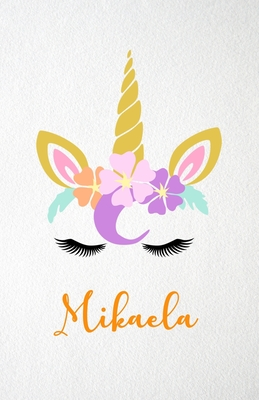 Read Online Mikaela A5 Lined Notebook 110 Pages: Funny Blank Journal For Lovely Magical Unicorn Face Dream Family First Name Middle Last Surname. Unique Student Teacher Scrapbook/ Composition Great For Home School Writing - Whisky Man Gift Personal Popular Design file in ePub