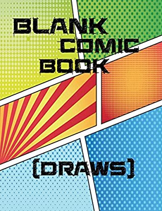 Read Blank Comic Book (Draws): Blank Comic Book For Kids Draws Variety 8 Templates Create Your Own Imagine - Deana DeLisioss | PDF