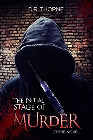Read The Initial Stage of Murder (Dusky Anne Wild Book 1) - D.R. Thorne file in ePub